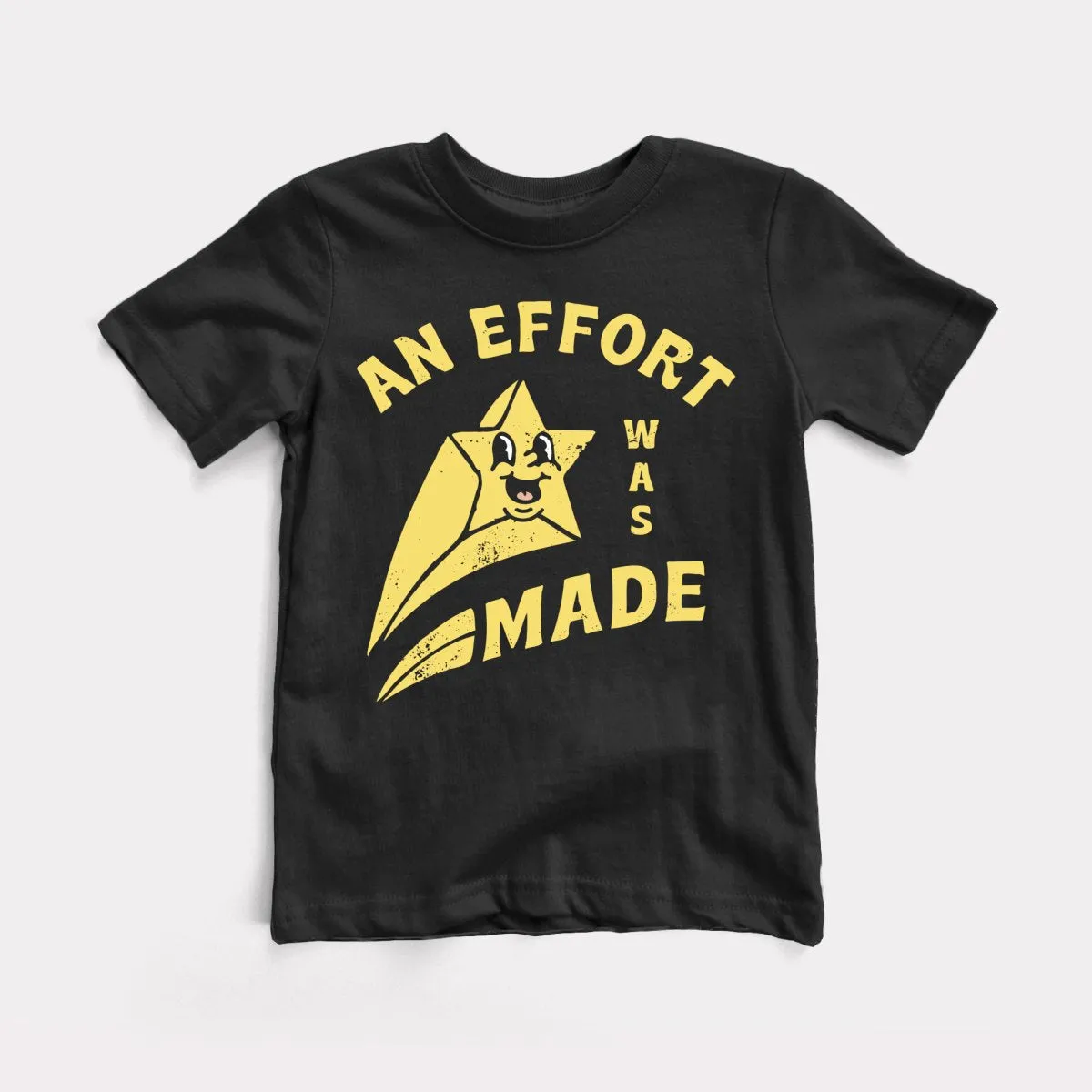 An Effort Was Made Toddler Tee