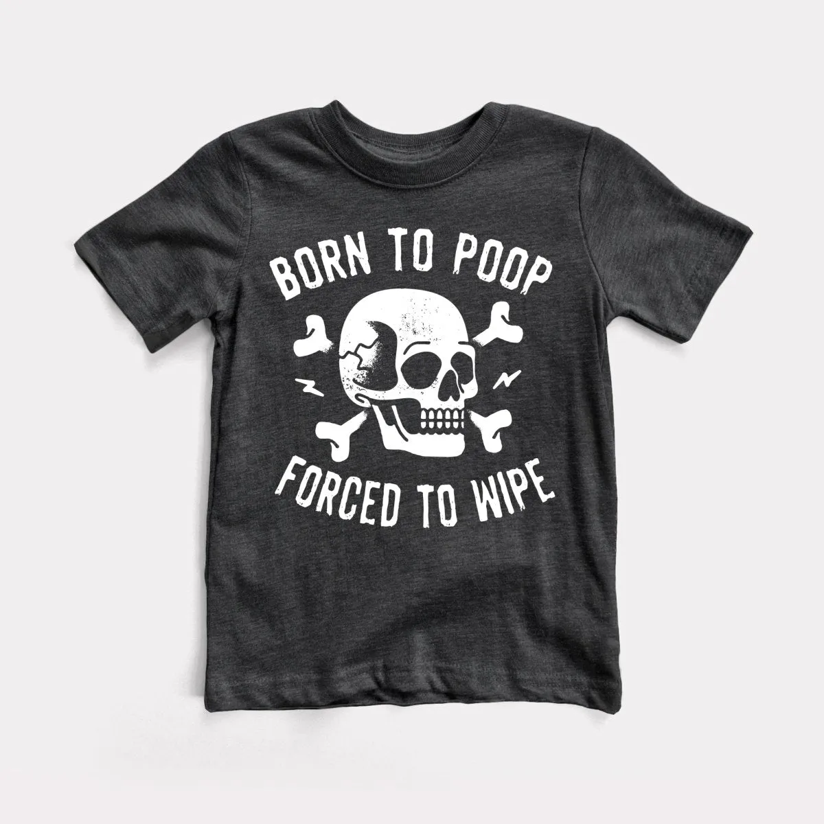 Born To Poop Toddler Tee