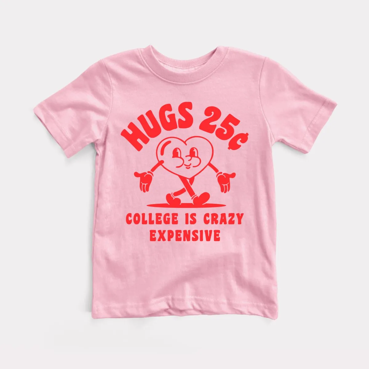 Hugs 25 Cents Toddler Tee