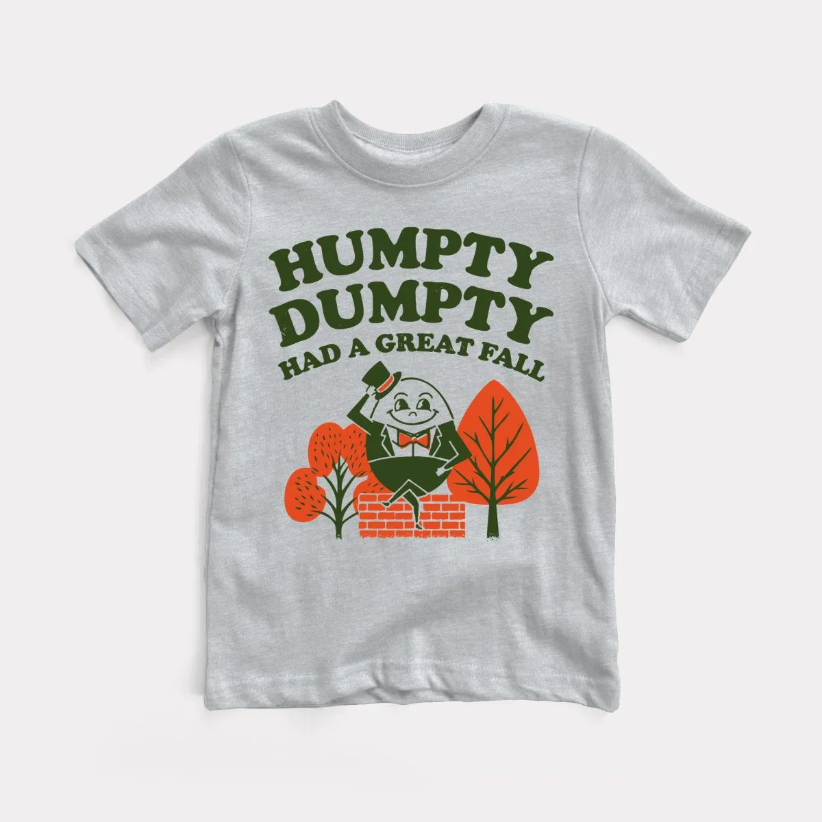 Humpty Dumpty Had A Great Fall Toddler Tee